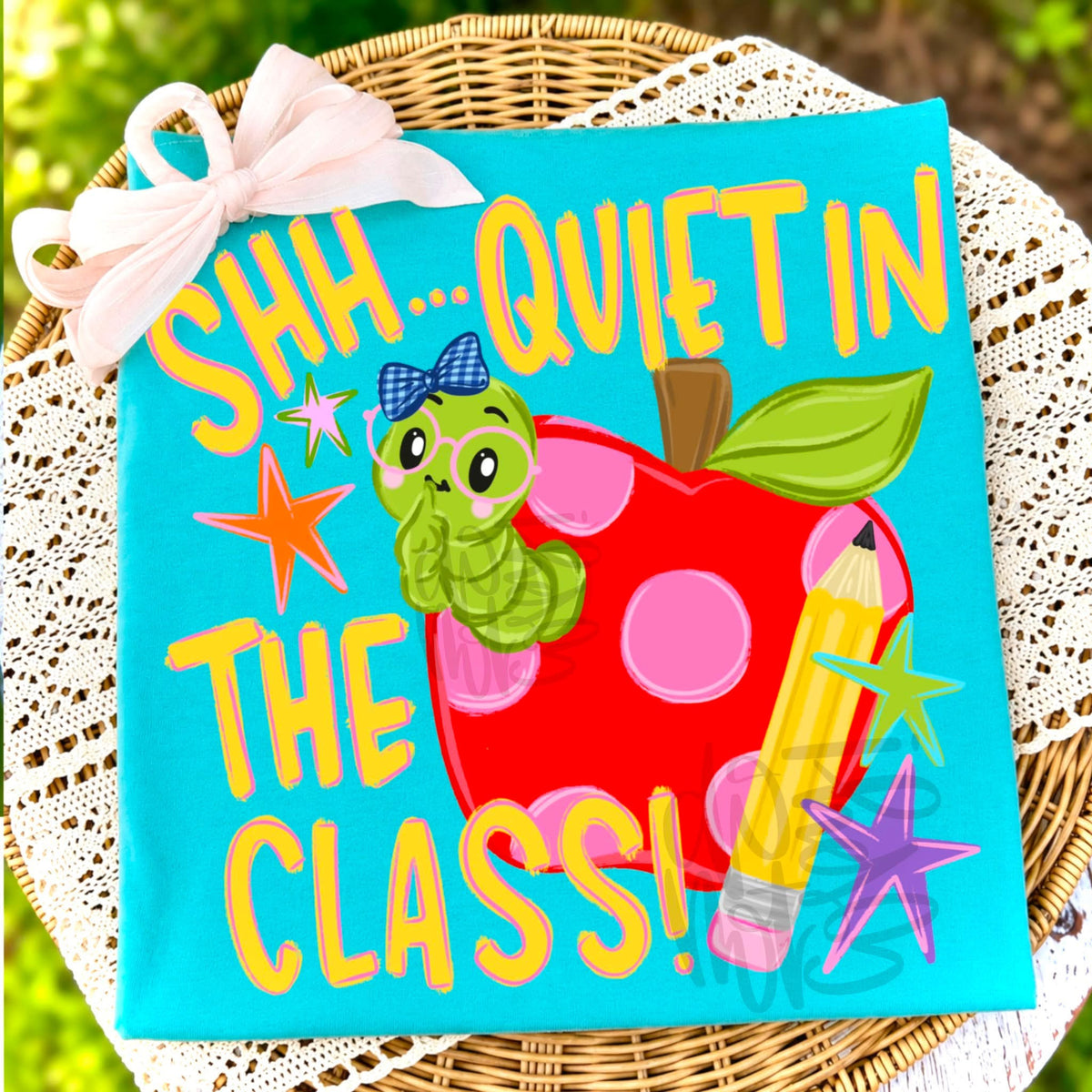 Shh… Quiet In The Class DTF Graphics