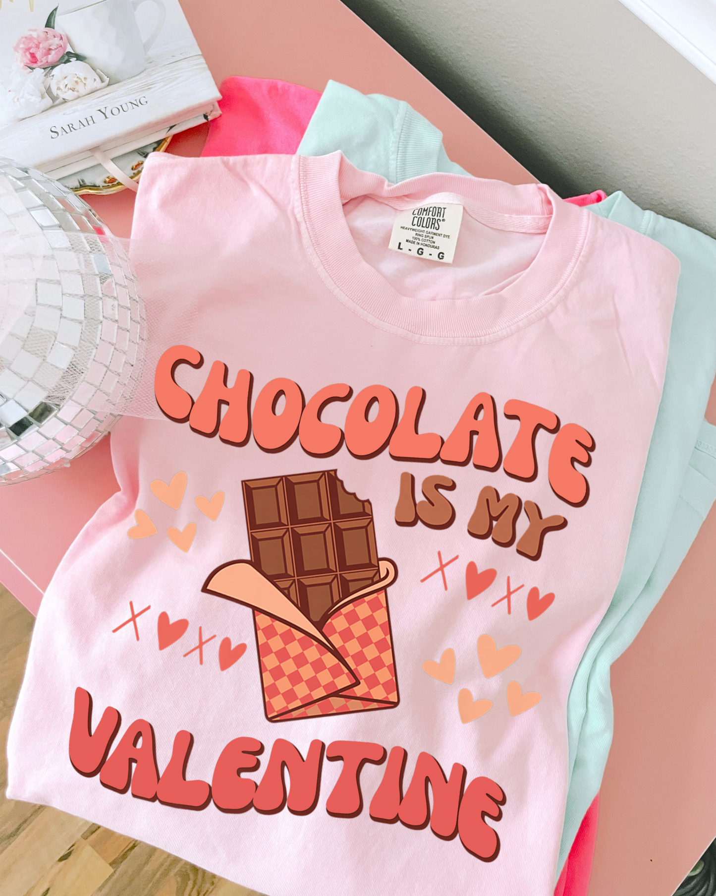Chocolate Is My Valentine DTF Graphics