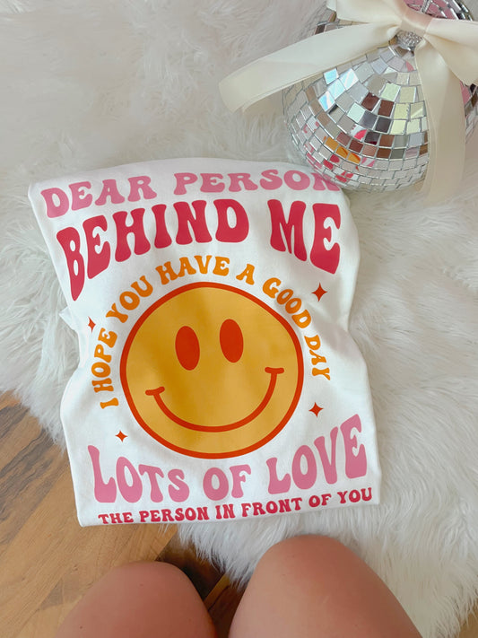 Dear Person Behind Me (front & back) DTF Graphics