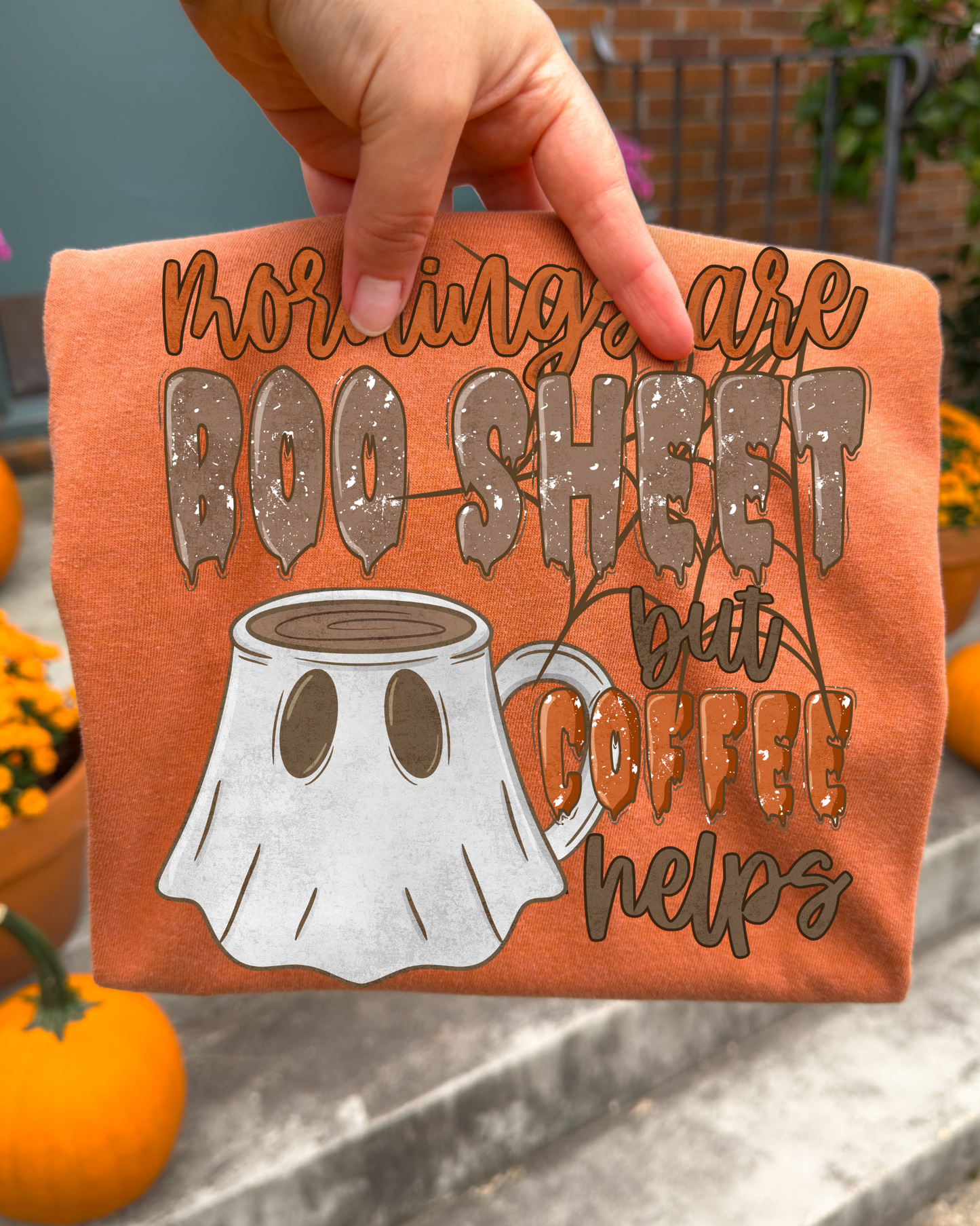 Mornings Are Boo Sheet But Coffee Helps DTF Graphics