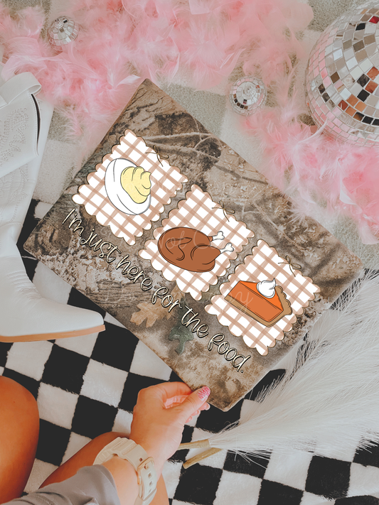 I’m Just Here For The Food DTF Graphics