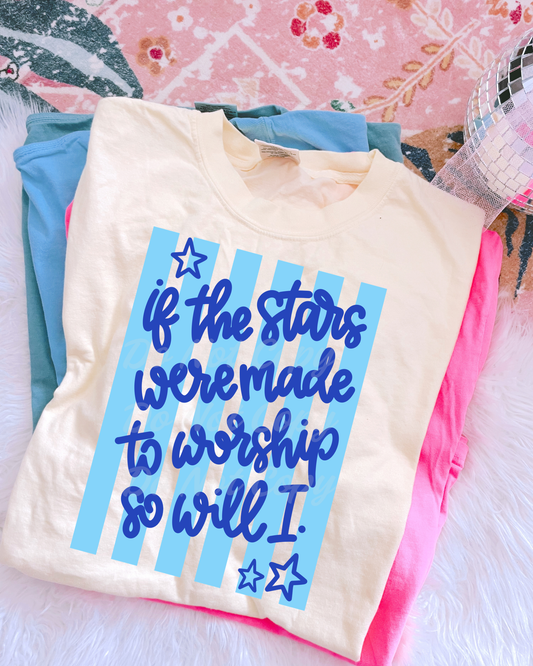 If The Stars Were Made To Worship DTF Graphics