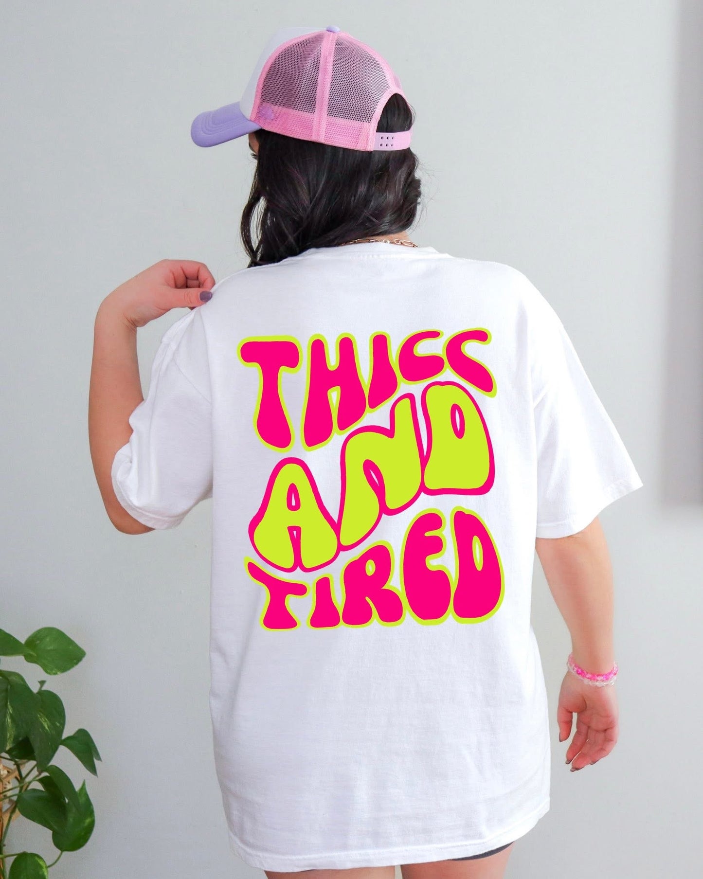 Thicc & Tired (on back) DTF Graphics