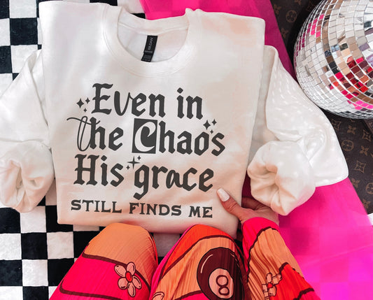 Even In The Chaos His Grace Still Finds Me Sub Graphics