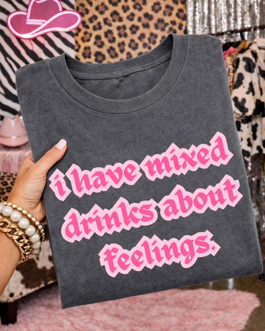 I Have Mixed Drinks About Feelings DTF Graphics