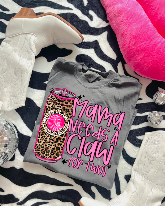 Mama Needs A Claw DTF Graphics