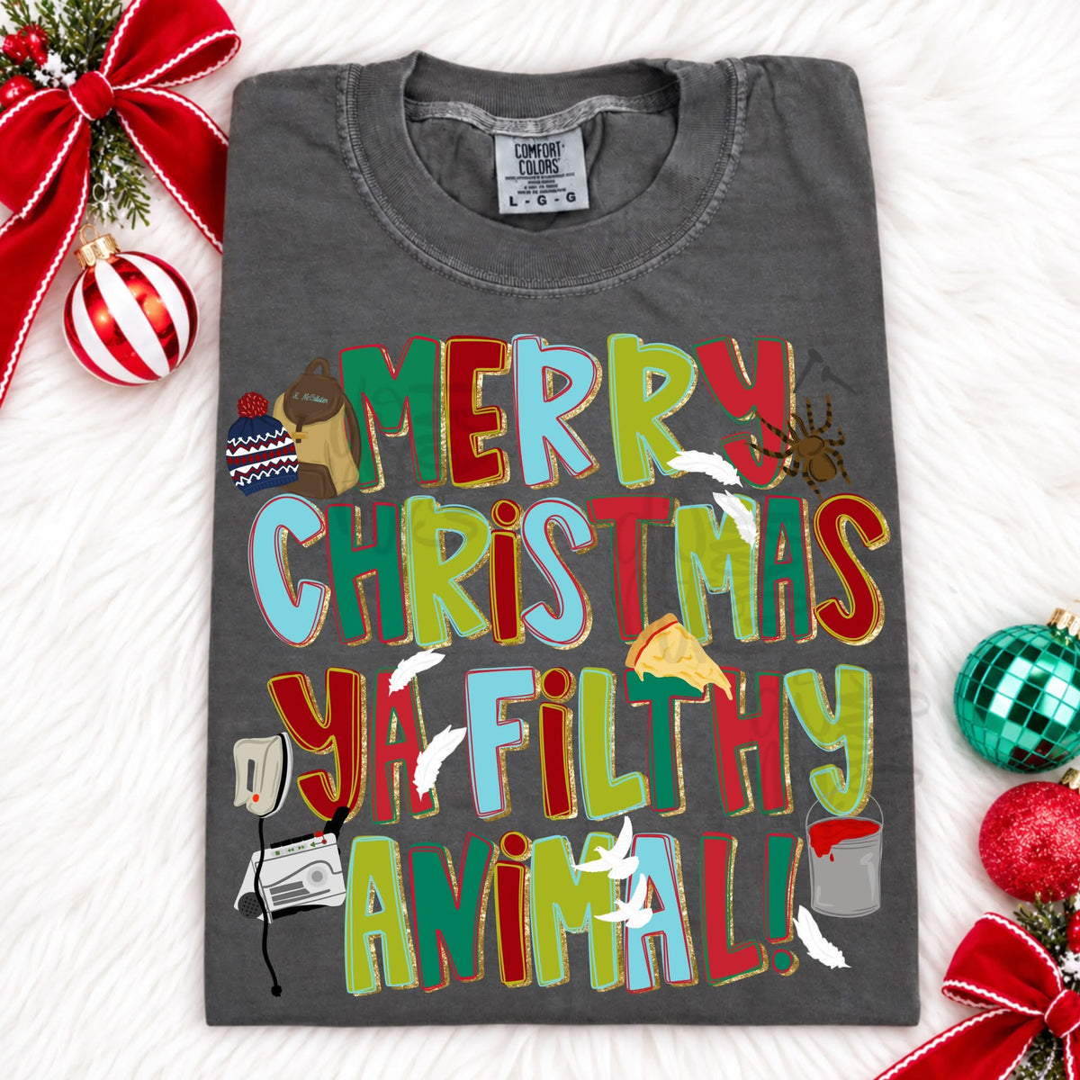 Merry Christmas Ya Filthy Animal DTF Graphics