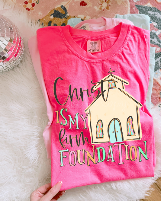 Christ Is My Foundation DTF Graphics