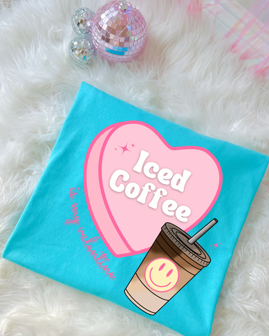 Iced Coffee Is My Valentine DTF Graphics