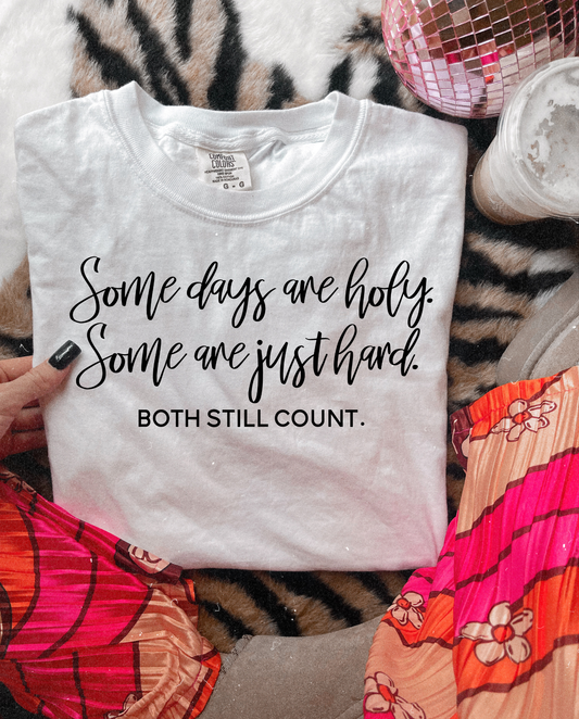 Some Days Are Holy DTF Graphics