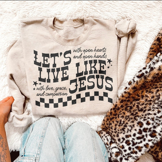 Let’s Live Like Jesus DTF Graphics
