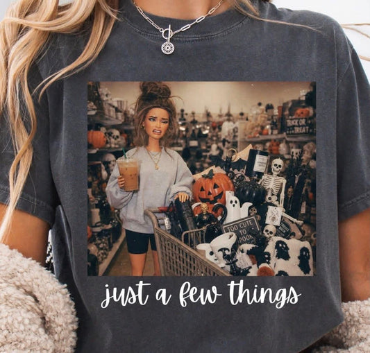 Just A Few Things DTF Graphic