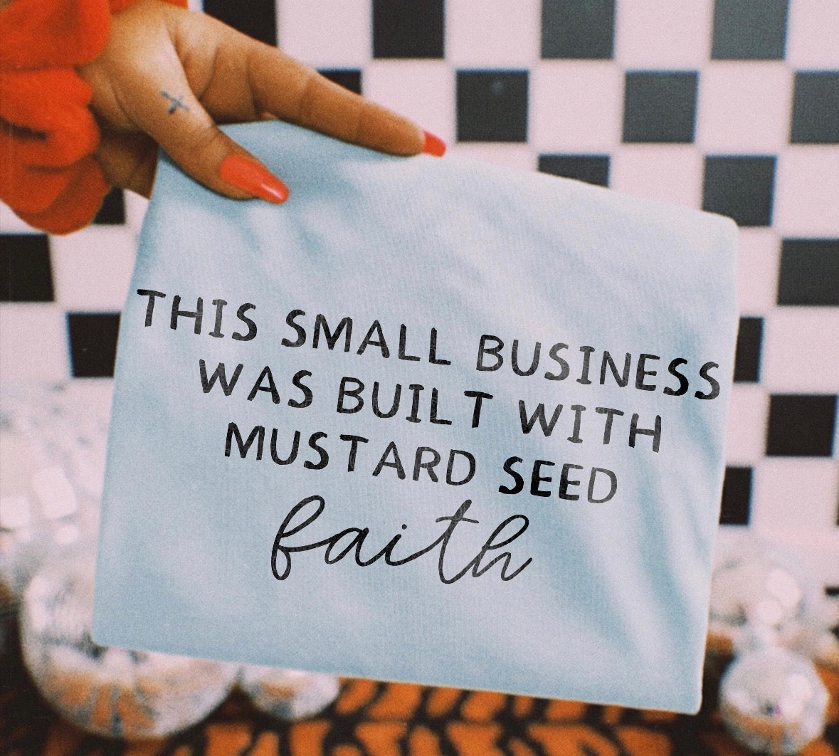 This Small Business Was Built With Mustard Seed Faith DTF Graphics