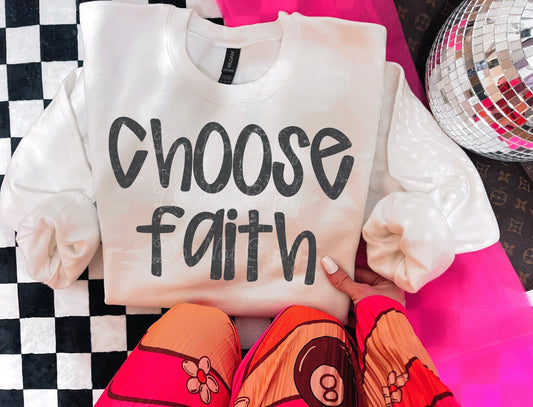 Choose Faith DTF Graphics
