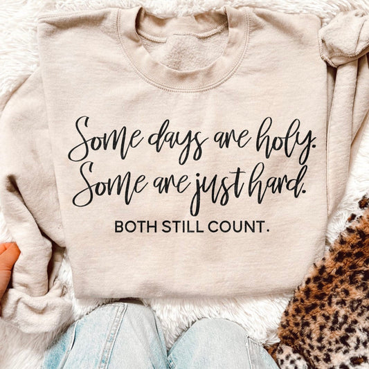 Some Days Are Holy DTF Graphics