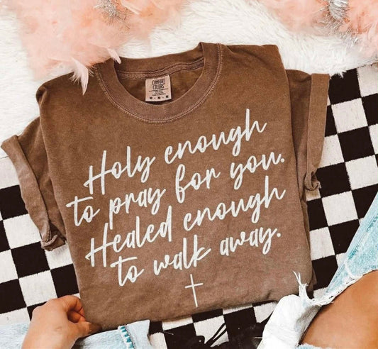 Holy Enough To Pray For You DTF Graphics