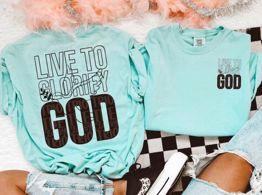 Live To Glorify God (front & back) DTF Graphics