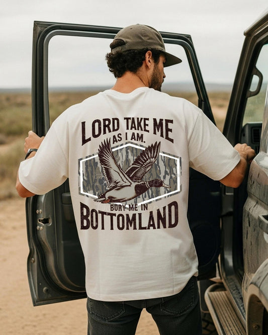 Lord Take Me As I Am Bury Me In Bottomland (on back) DTF Graphics