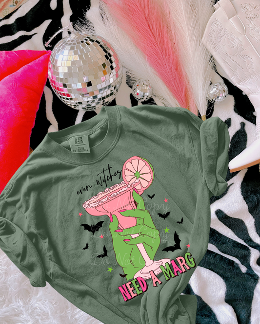 Even Witches Need A Marg DTF Graphics