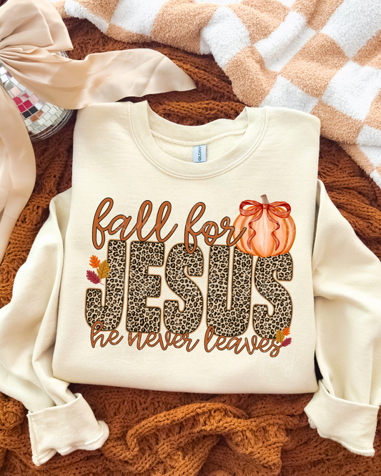 Fall For Jesus He Never Leaves DTF Graphics