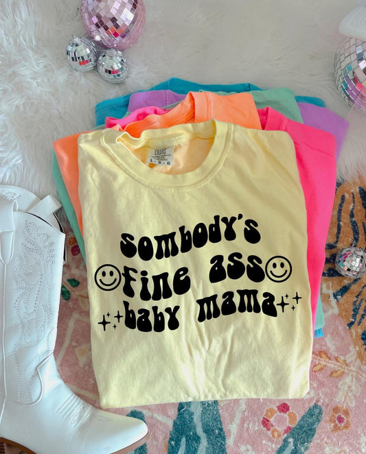 Somebody’s Fine Ass Baby Mama DTF Graphics