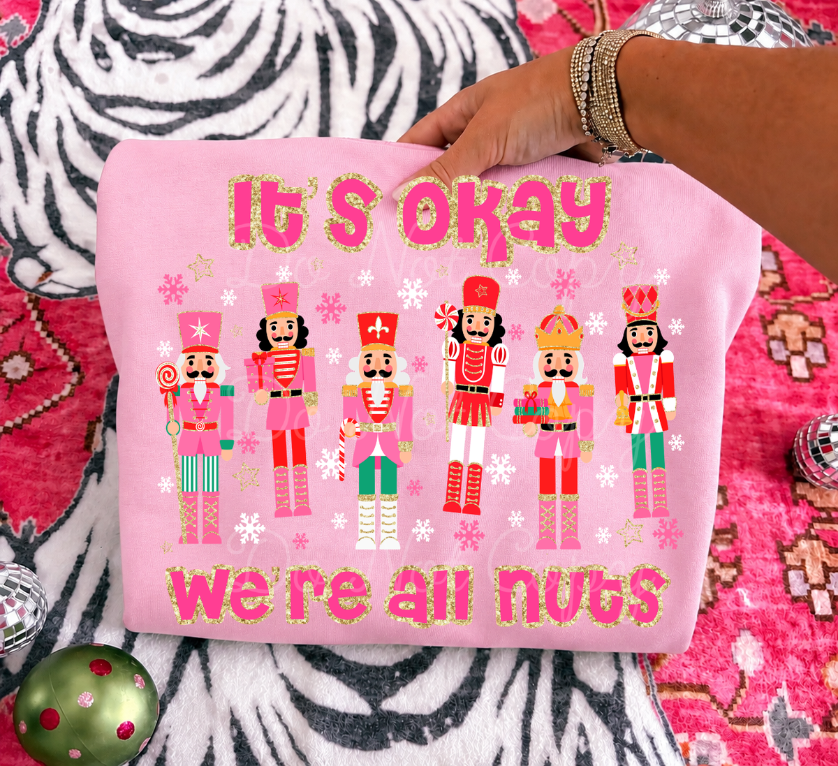 It’s Okay We’re All Nuts DTF Graphics