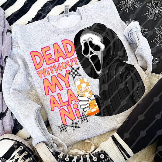 Dead Without My Alani DTF Graphics