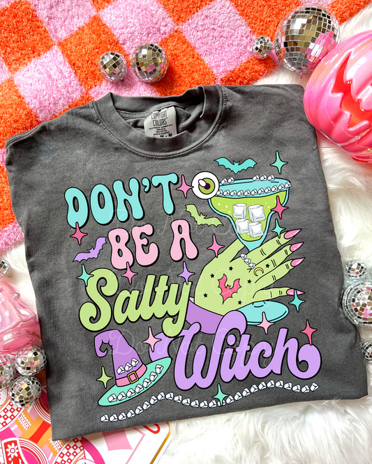 Don’t Be A Salty Witch DTF Graphics
