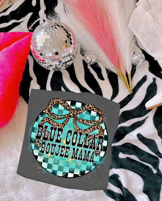 Boujee Blue Collar Mama  DTF Graphics