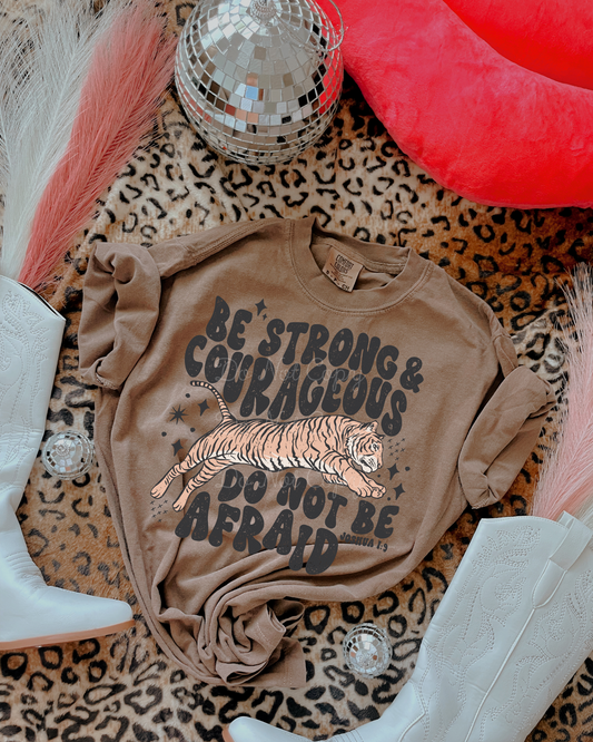 Be Strong & Courageous DTF Graphics