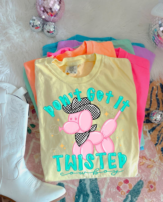 Don't Get It Twisted Cowboy DTF Graphics