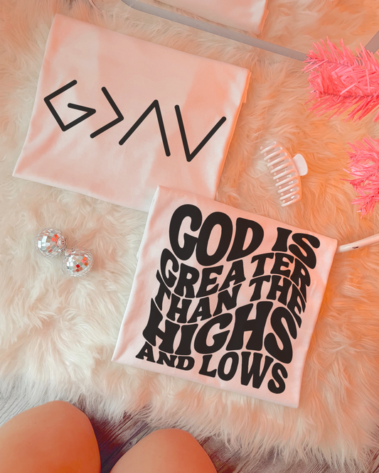 God Is Greater Than The Highs & Lows (front & back) Graphics